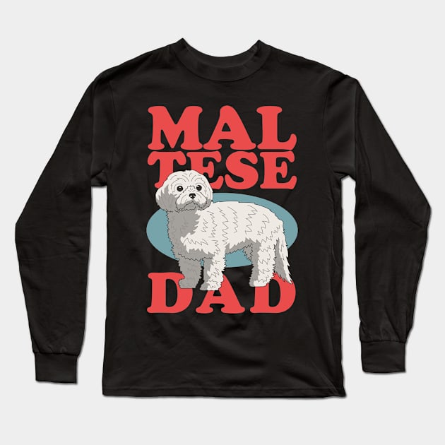 Maltese Dad | Dog Owner Malteses Long Sleeve T-Shirt by Streetwear KKS